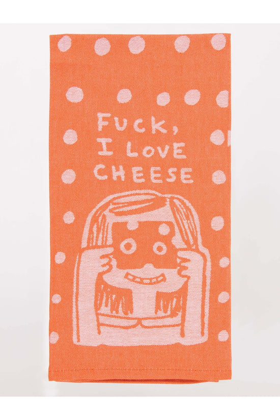 Fuck, I Love Cheese Dish Towel