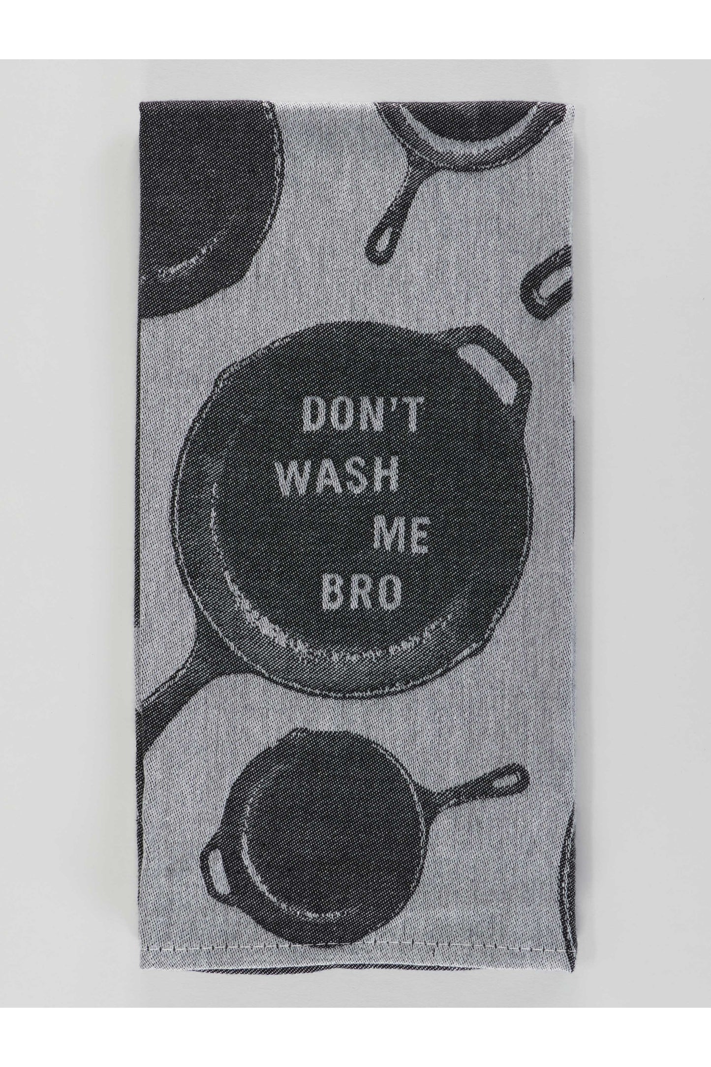Don't Wash Me Bro Dish Towel