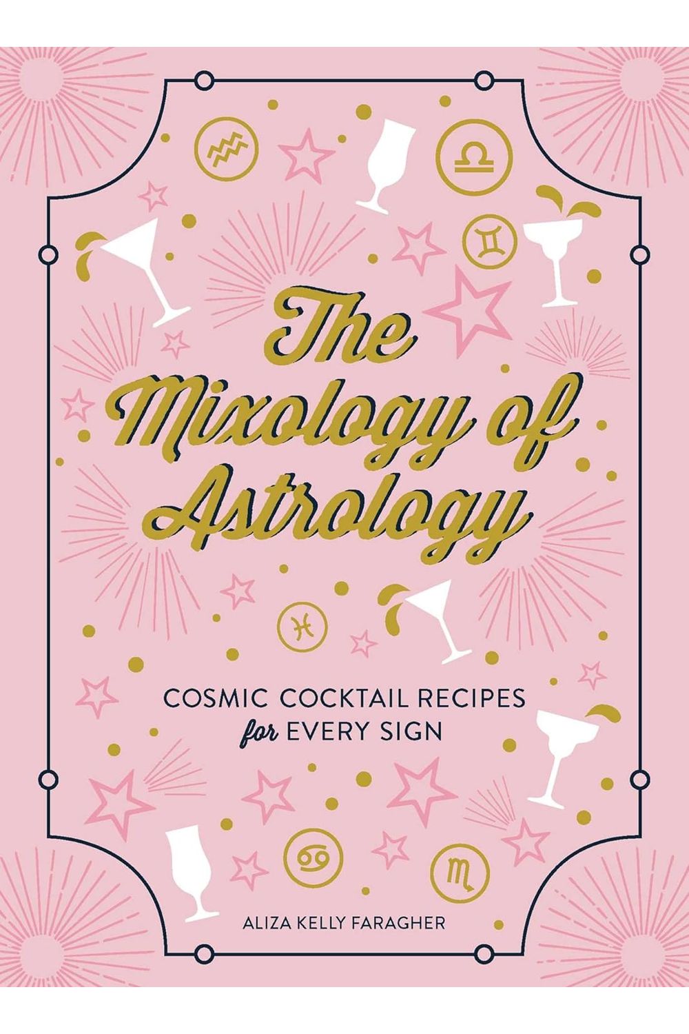 The Mixology Of Astrology Book