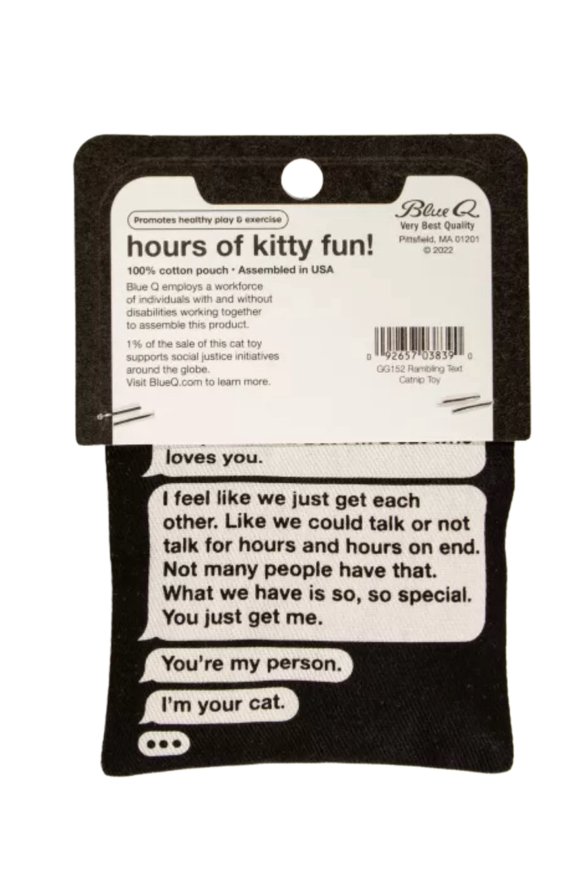 Load image into Gallery viewer, Rambling, Late-Night Text From Your Cat Catnip Toy
