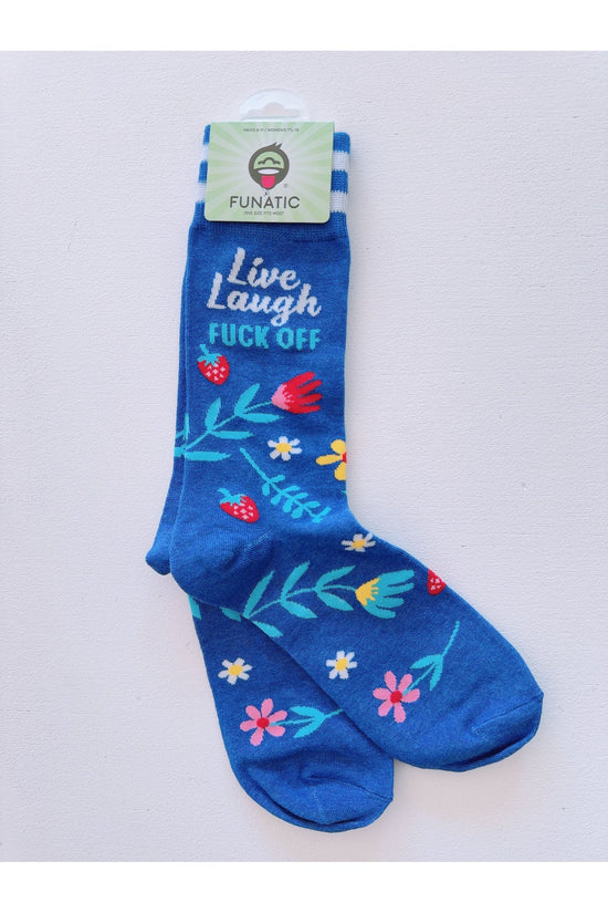 Live, Laugh, Fuck Off Unisex Socks