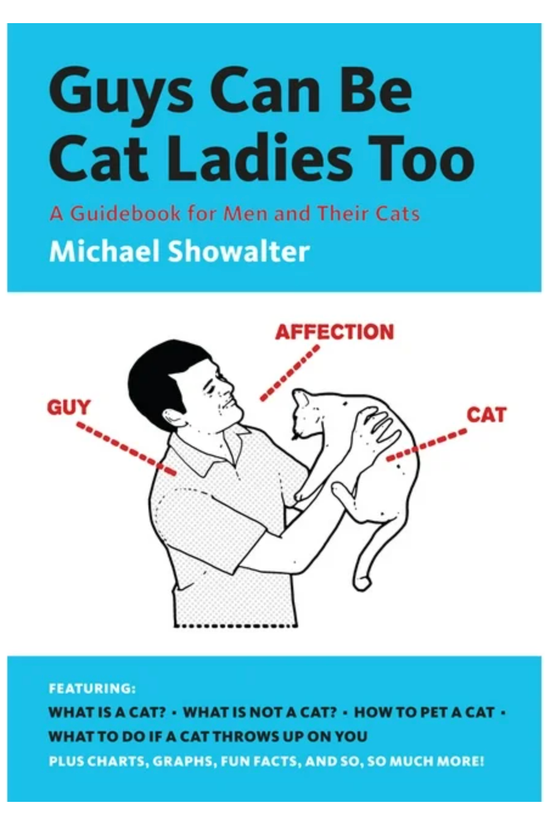 Guys Can Be Cat Ladies Too Book
