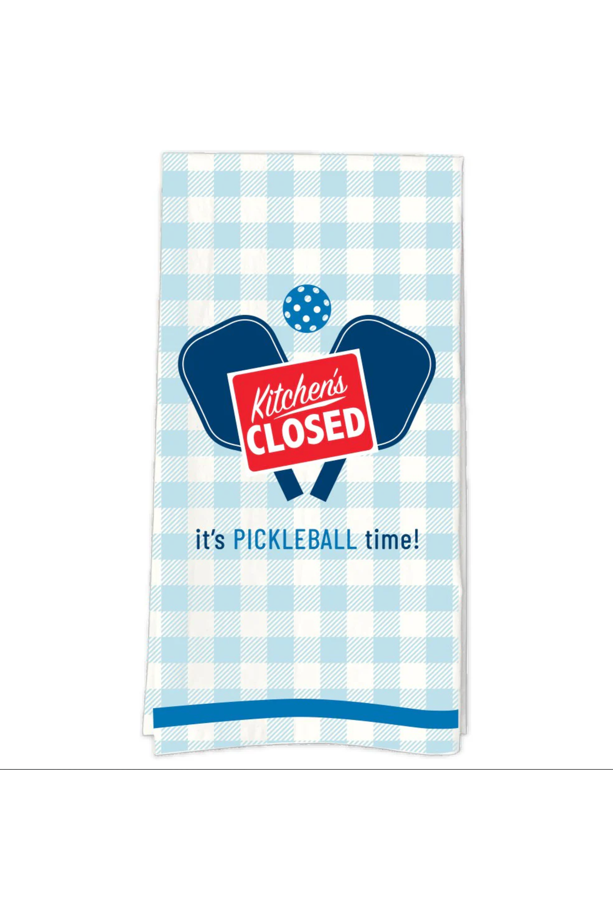 Kitchen's Closed It's Pickleball Time Tea Towel