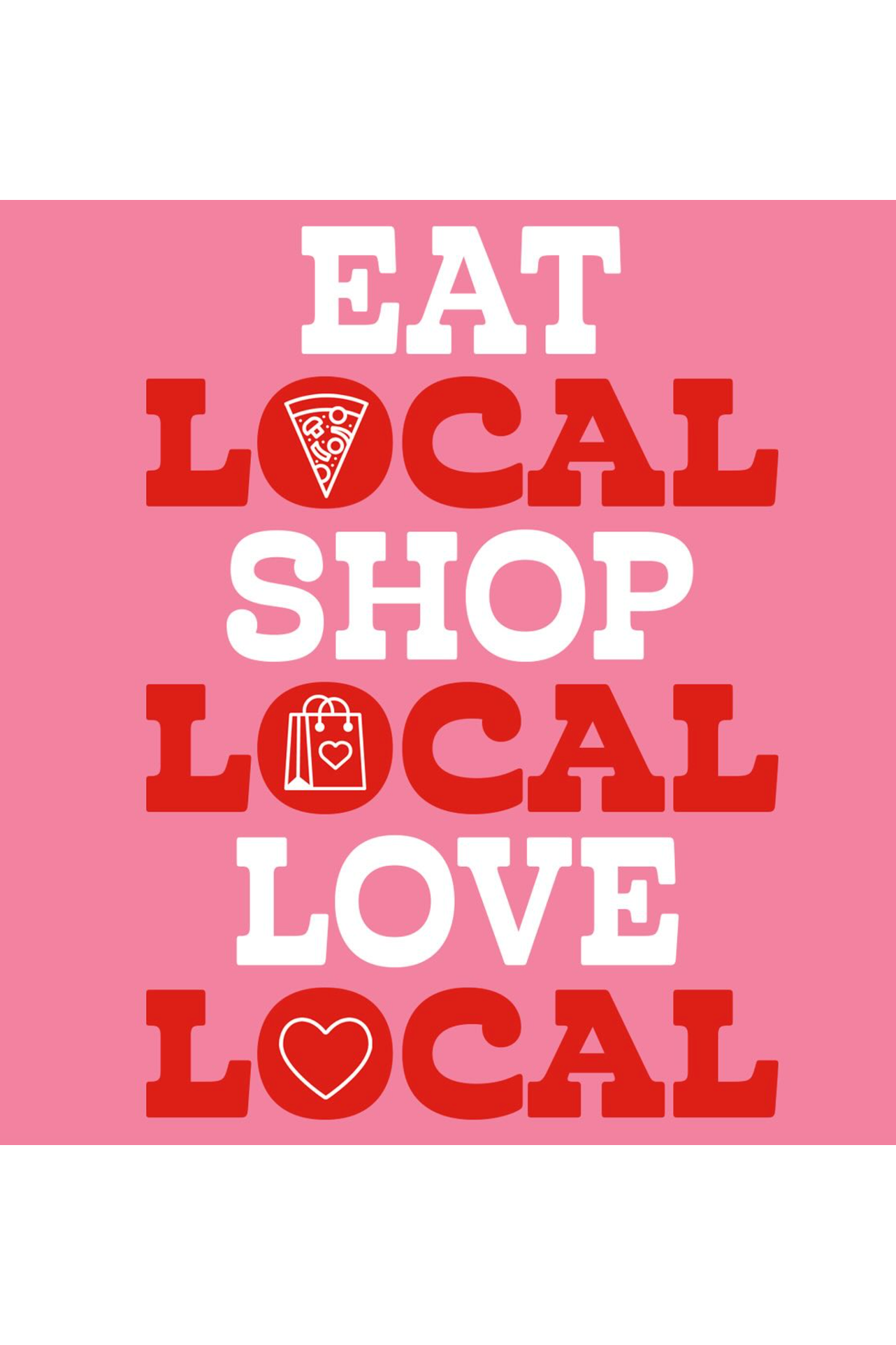 Eat Shop Love Local Tote