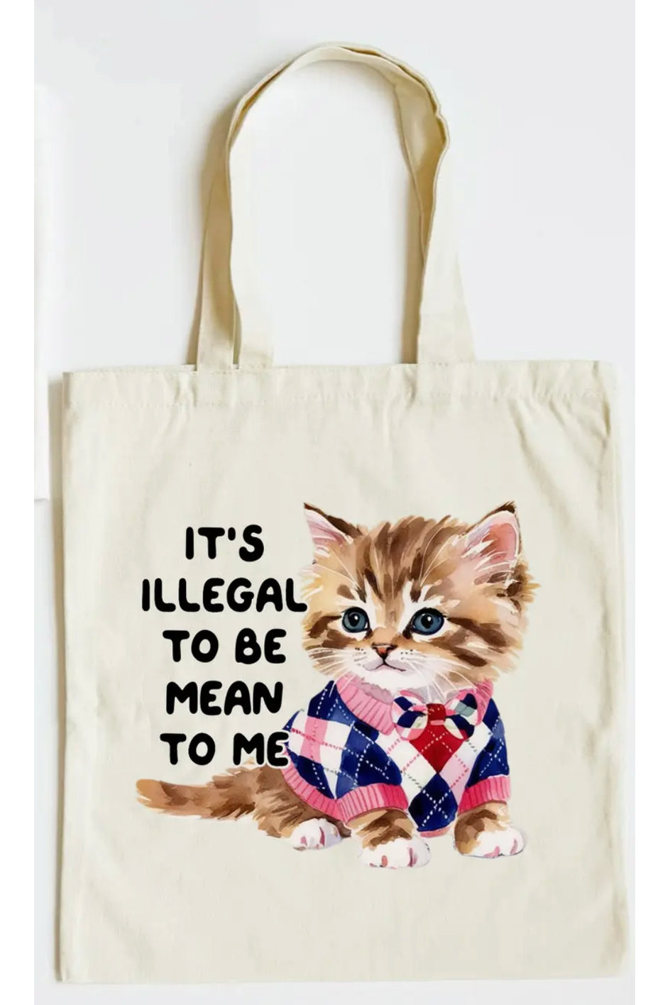 Illegal To Be Mean Cat Tote Bag