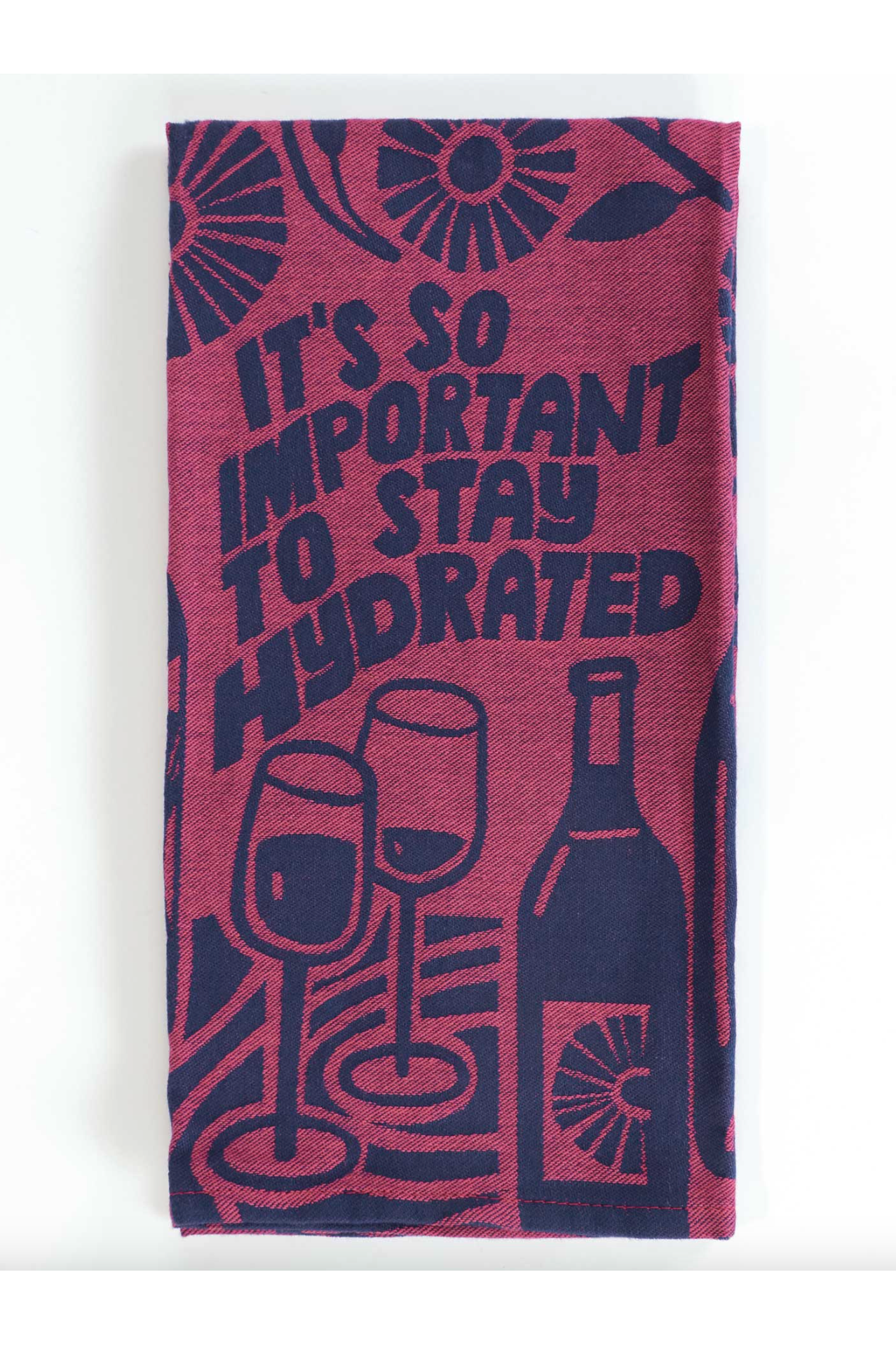 It's So Important To Stay Hydrated Dish Towel