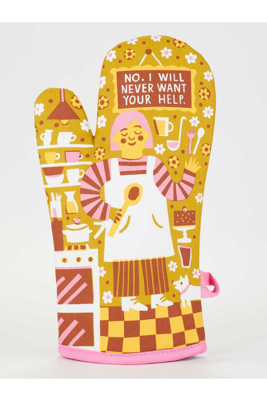 Never Want Your Help Oven Mitt
