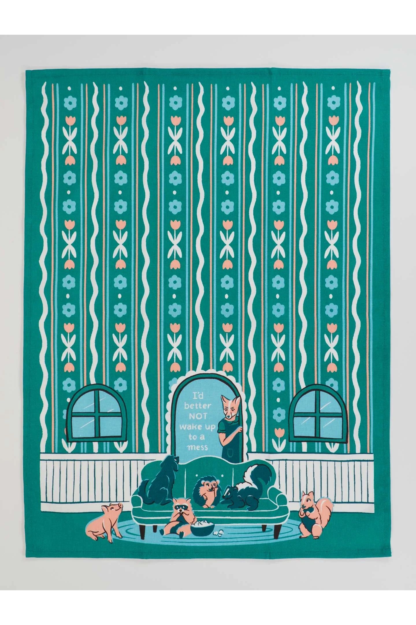 I'd Better Not Wake Up To A Mess Dish Towel