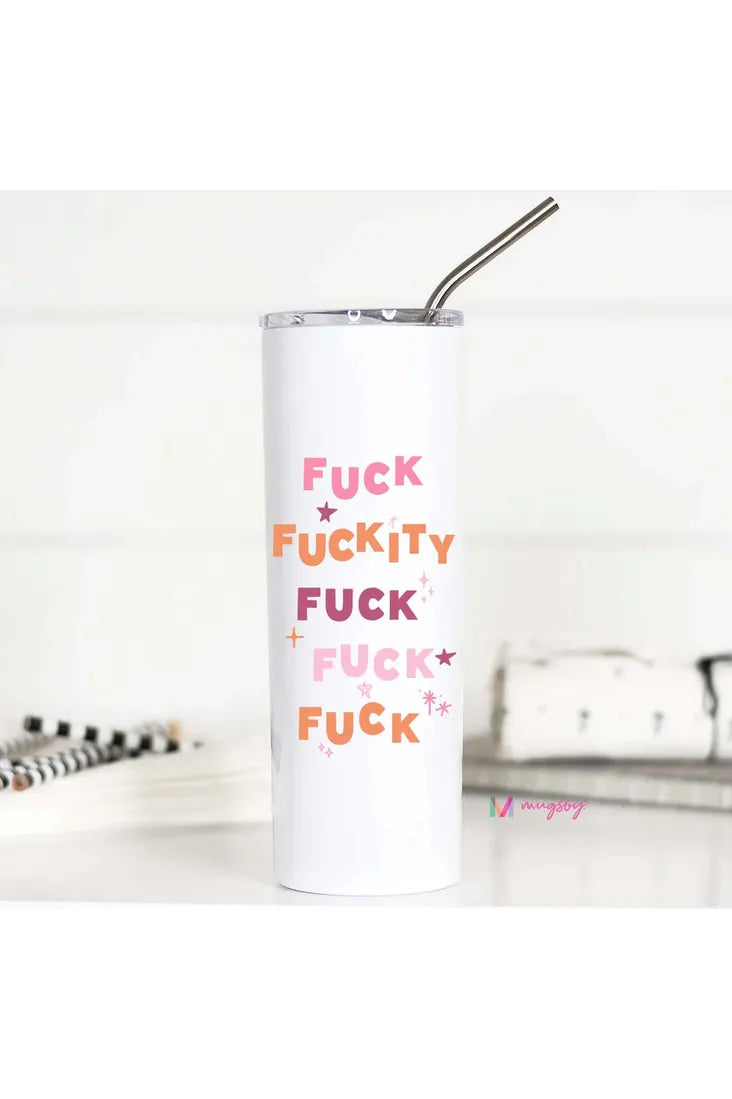 F*ckity F*ck F*ck Travel Cup w/ Reusable Straw
