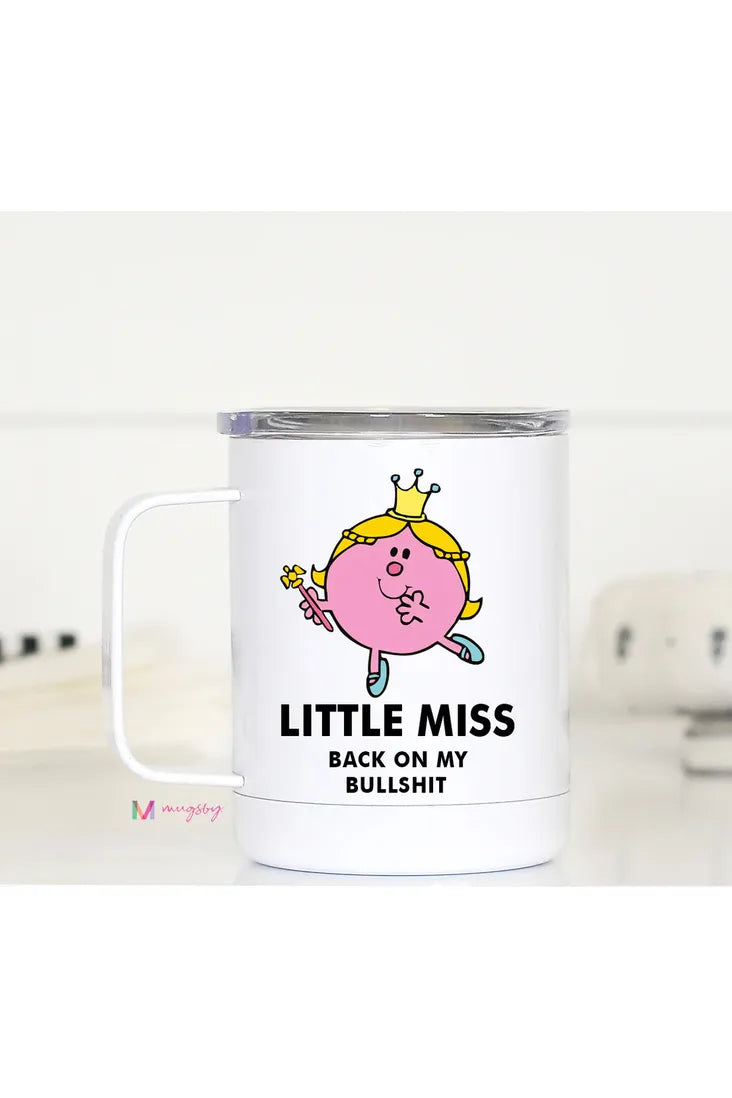 Little Miss Back On My Bullshit Travel Mug