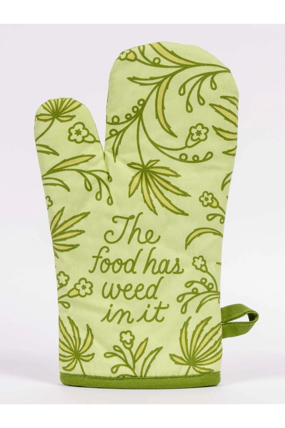 The Food Has Weed In It Oven Mitt